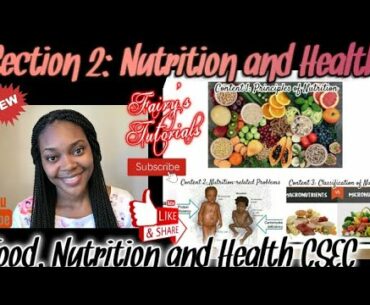 Nutrition and Health | Principles of Nutrition | Deficiency Diseases| Food, Nutrition & Health CSEC