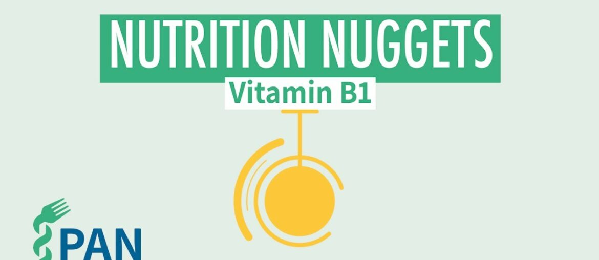 Nutrition Nuggets - Vitamin B1 | Physicians Association for Nutrition