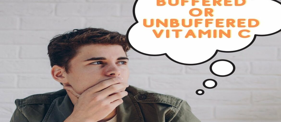 Buffered vs Unbuffered Vitamin C: What Are the Benefits?