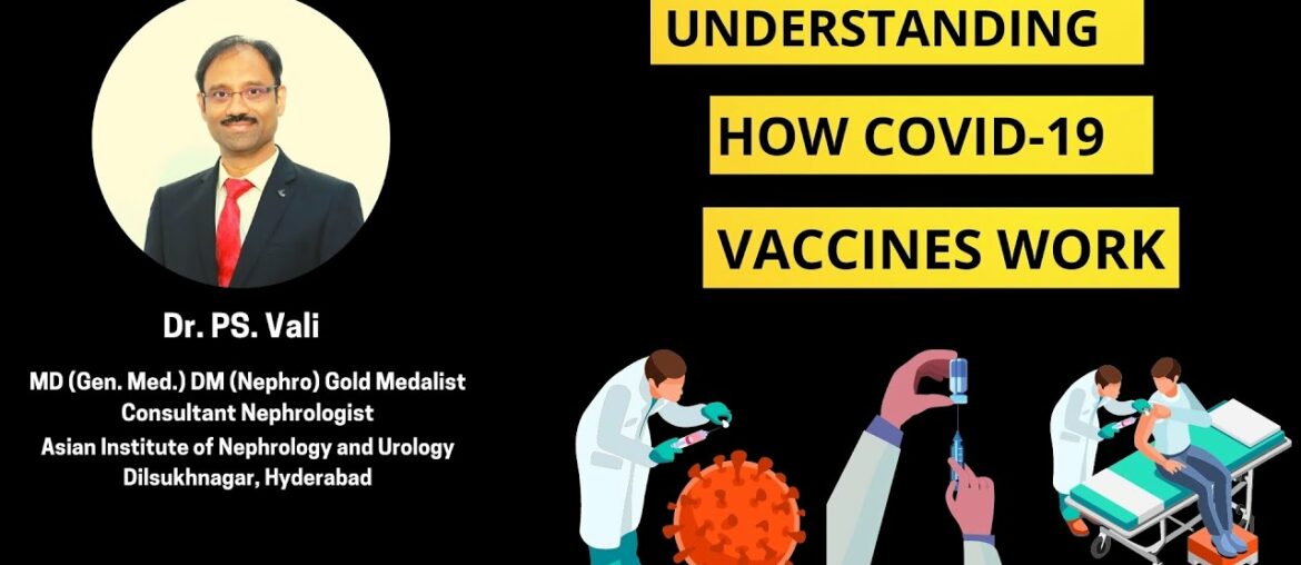 COVID-19 Vaccine: How The COVID-19 Vaccine Works | Dr PS Vali