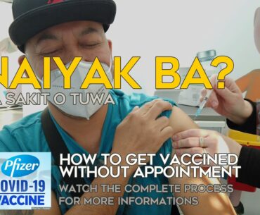 PFIZER CoVid19 VACCINE | INJECTED (Nakakaiyak)