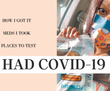 I HAD COVID-19 - How I Got it, What I Took,  3 Places To Get Tested Easily and Fast | Tiffany Bland