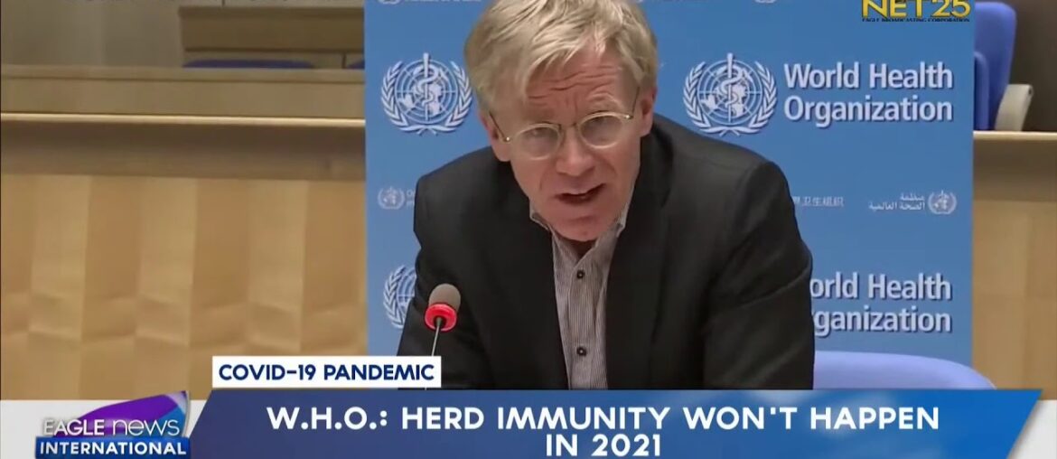 WHO: Herd immunity won't happen in 2021