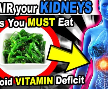 Kidney Foods You MUST Eat to Avoid VITAMINS Deficiencies