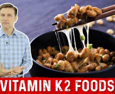 The Best Vitamin K2 Foods | Dr.Berg