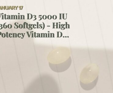 Vitamin D3 5000 IU (360 Softgels) - High Potency Vitamin D Supplements for Healthy Immune Funct...