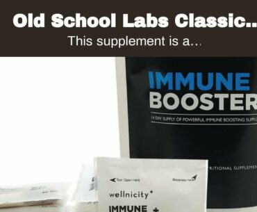 Old School Labs Classic Immunity - Daily Immunity Support - Echinacea, Vitamin C & Vitamin D, E...