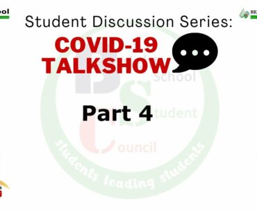 Student Discussion Series COVID 19 Talk show - Part 4  #BrightSchool #BrighSchoolDiscussion