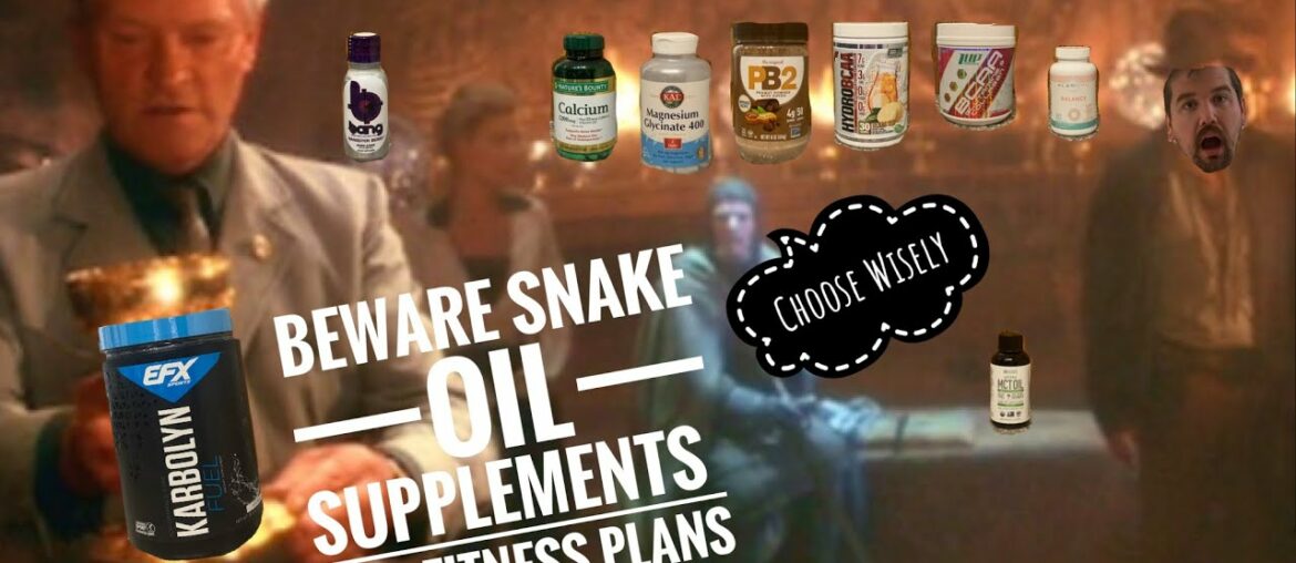 Beware of Snake Oil Supplements and Fitness Plans