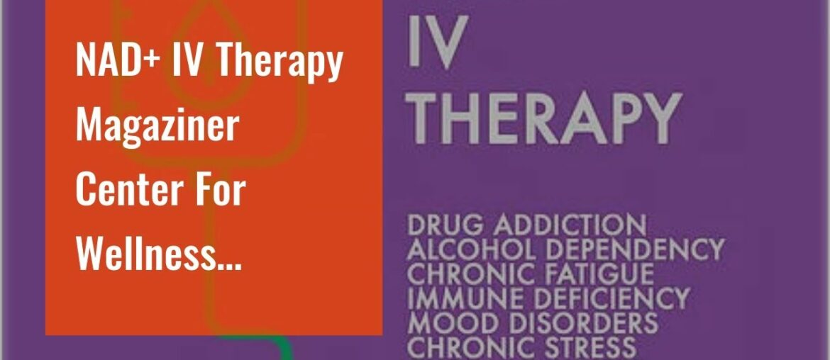 NAD+ IV Therapy Magaziner Center For Wellness Rancocas NJ with NAD+ IV Therapy