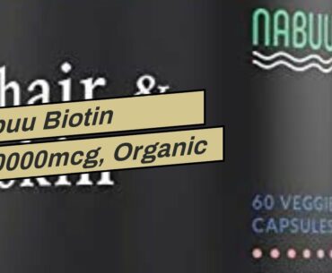 Nabuu Biotin 10000mcg, Organic Coconut Oil, Hair Skin and Nail Vitamins for Women and Men, Hair...