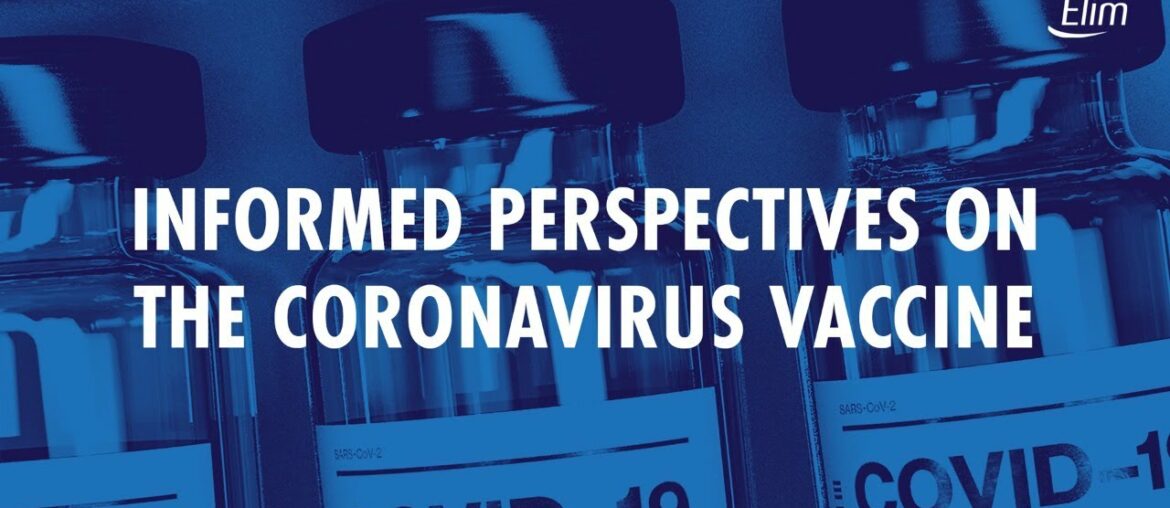 The coronavirus vaccine - informed perspectives