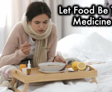 The 6 Best Foods to Eat When You're Sick