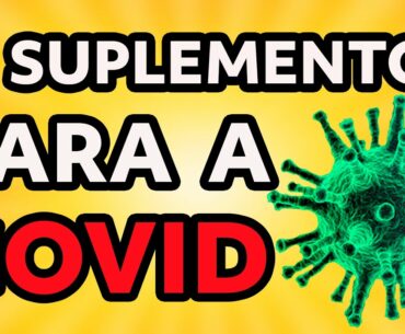 5 SUPLEMENTOS PARA OS SINTOMAS E/OU PARA EVITAR A COVID