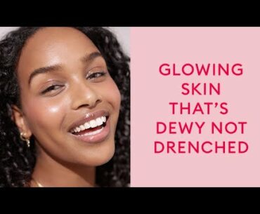 How to look dewy, not drenched | MECCA Beauty