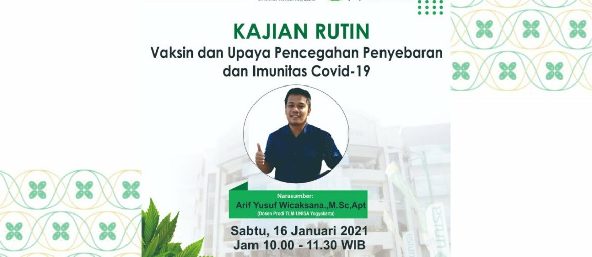 Kajian Rutin : Vaksin dan Upaya Pencegahan Penyebaran dan Imunitas Covid-19