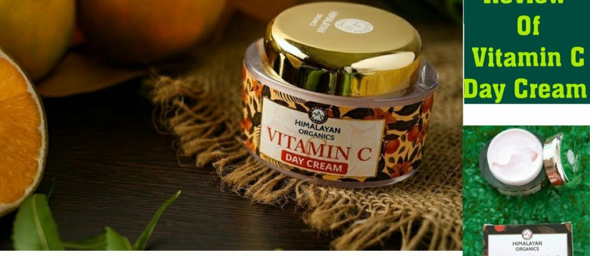 Himalayan Organics Vitamin C Face Cream for Skin Brightening and Anti Pigmentation Review