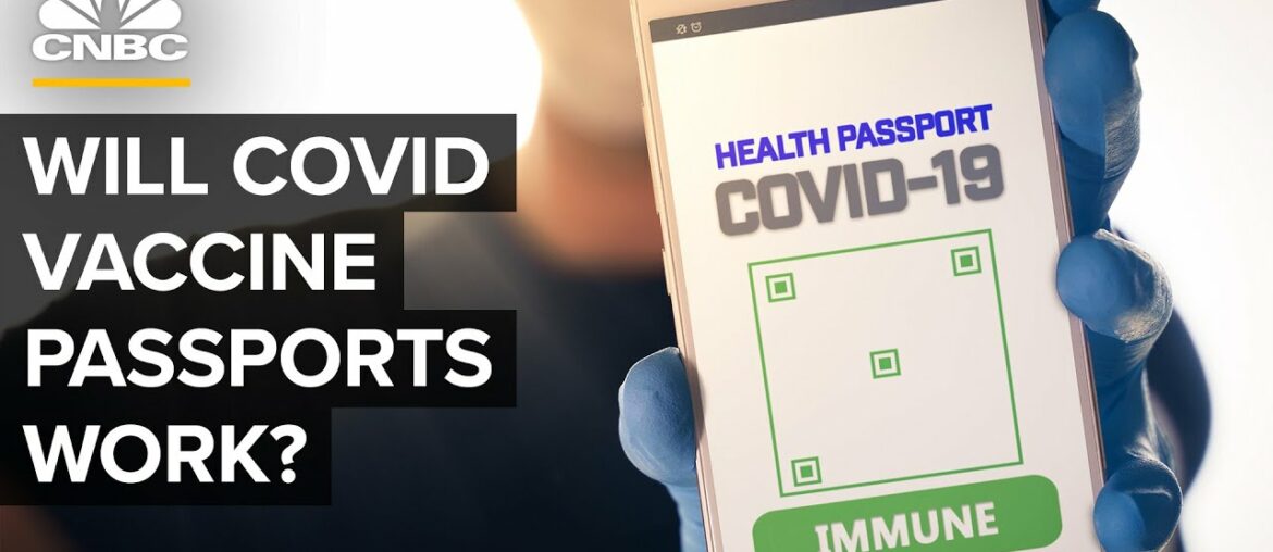 Will Covid-19 Vaccine Passports Work?