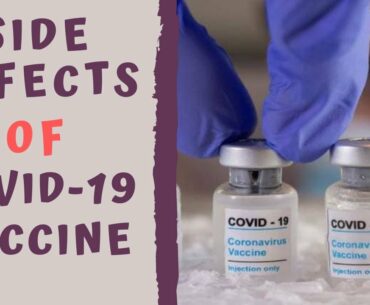 POTENTIAL SIDE EFFECTS COVID VACCINE - COVID-19 Vaccine Adverse effects & Allergy