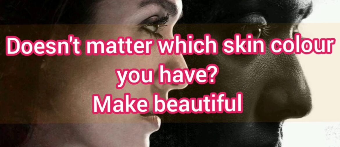 Doesn't matter which skin color you are? Make it Beautiful|Tamil|QUEEN PEDIA