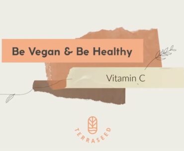 Vitamin C & Veganism | Get Your Best Hair, Skin and Nails Plus an Immune Boost