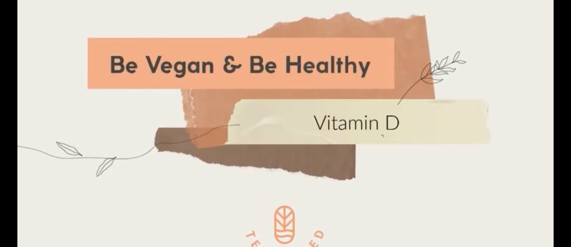 Vitamin D3 | Why Vegans Have to Supplement It
