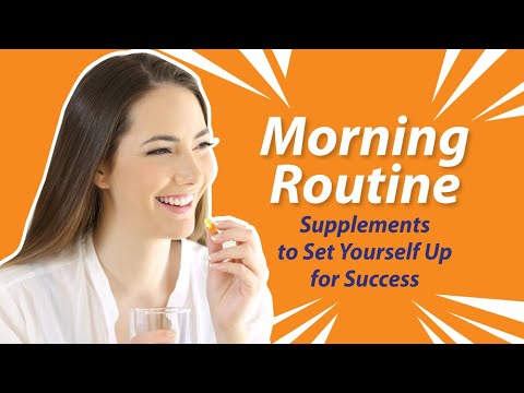 Morning Routine | Supplements & Practices to Set Yourself up for Success