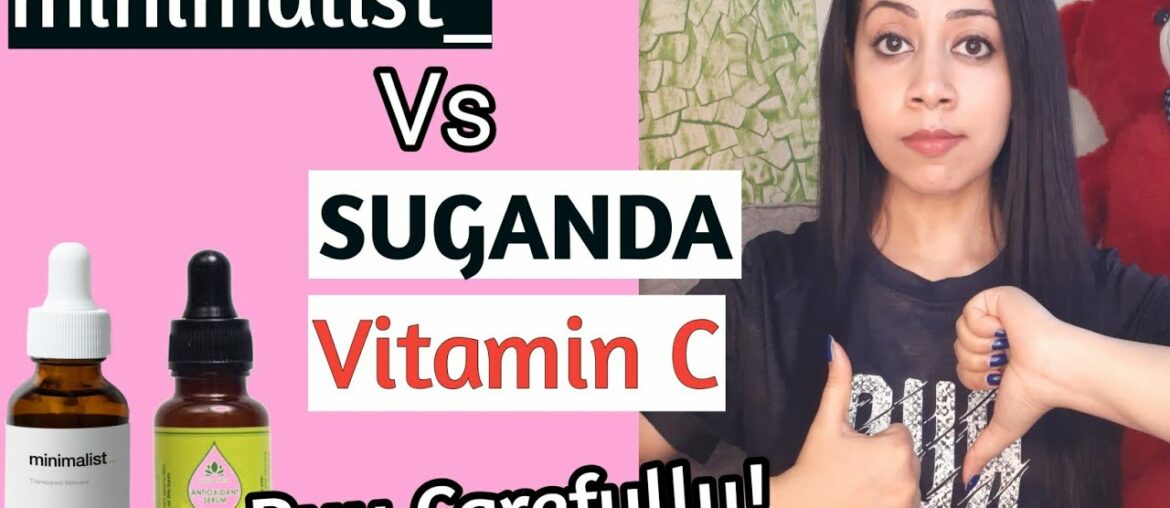 Minimalist vitamin c vs suganda antioxidant serum| minimalist skincare|suganda vit c serum review