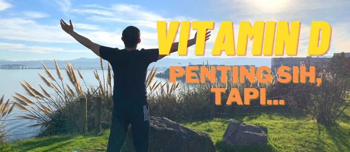 Vitamin D: Fakta, Manfaat, dan Dosis