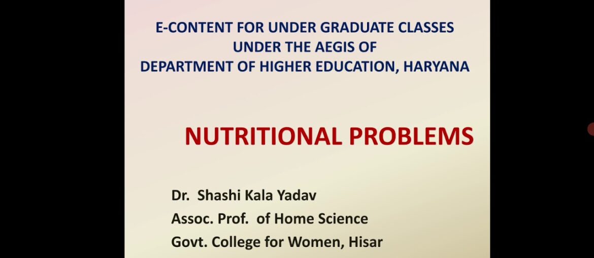 Nutritional Problems|Dr. Shashi Kala Yadav, Associate Professor|PEM|anaemia| Vitamin A deficiency