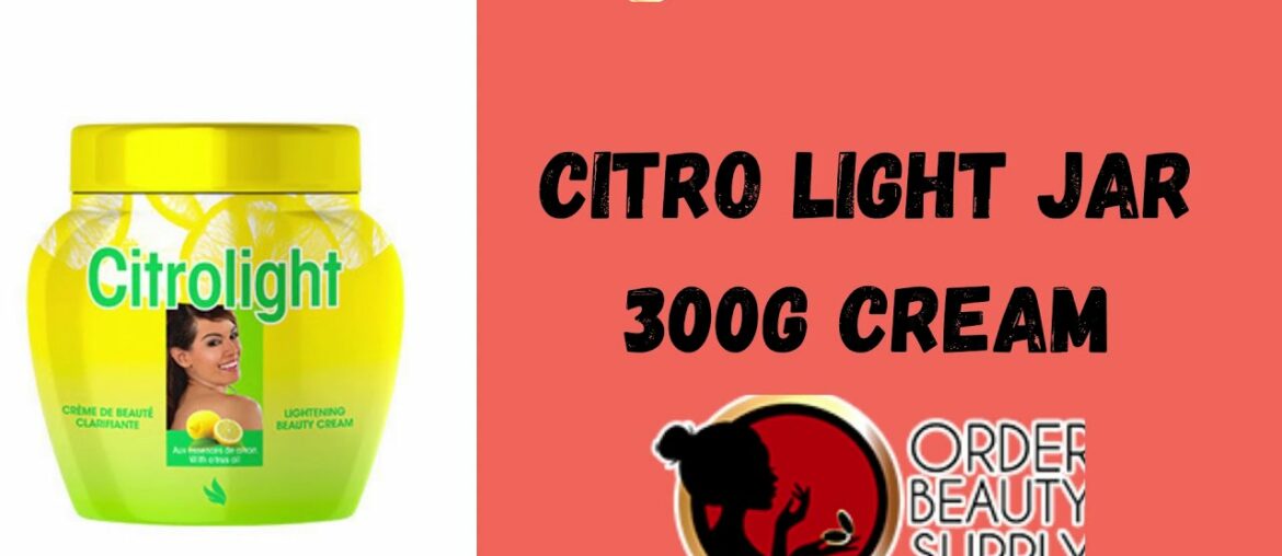 CITRO LIGHT JAR 300G CREAM | Order Beauty Supply
