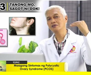 TMSD EP33 | Maagang sintomas ng Polycystic Ovary Syndrome (PCOS)