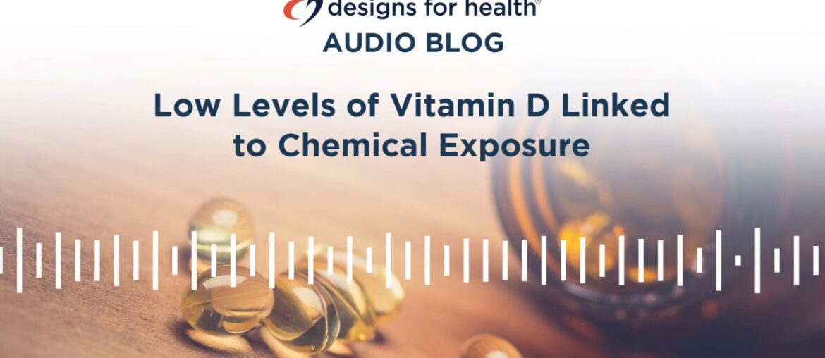 Low Vitamin D Levels Linked to Chemical Exposure