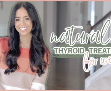 Natural THYROID TREATMENT for Women