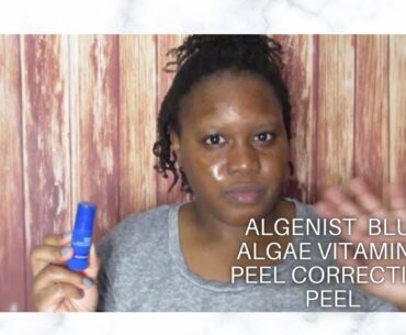Algenist Blue Algae Vitamin C Dark Spot Correcting Peel| First Impression| Natural As Abby