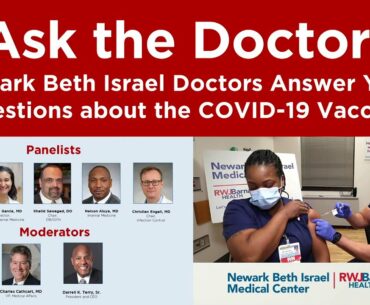 Newark Beth Israel Doctors Answer Your Questions about #COVID19 #Coronavirus Vaccination