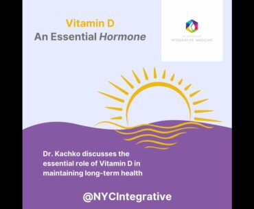 Dr Robert Kachko Discusses Vitamin D - NY Center for Integrative Medicine