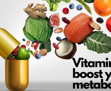5 vitamins and minerals to boost your metabolism weight loss