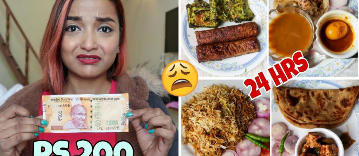 LIVING ON RS 200 For 24 HOURS CHALLENGE - Budget STREET FOOD Challenge | INDIA