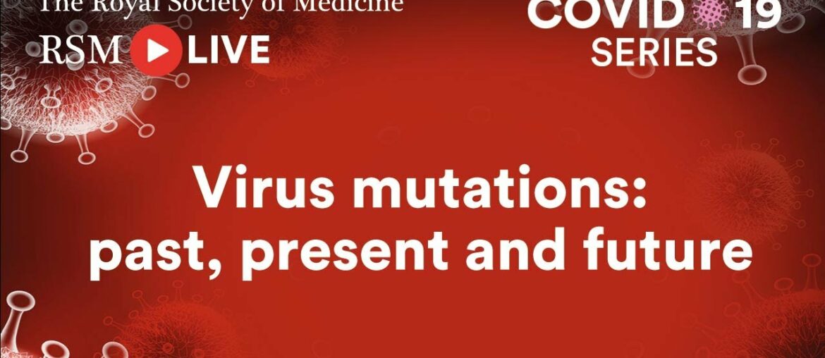 RSM COVID-19 Series | Episode 57: Virus mutations: past, present and future