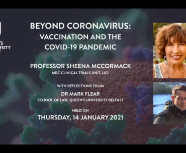 Beyond Coronavirus: Vaccination and the COVID-19 Pandemic | Queen's University Belfast
