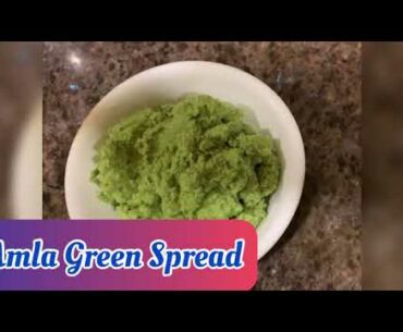 Amla green spread |amla Chutney |amla preserve |amla recipe