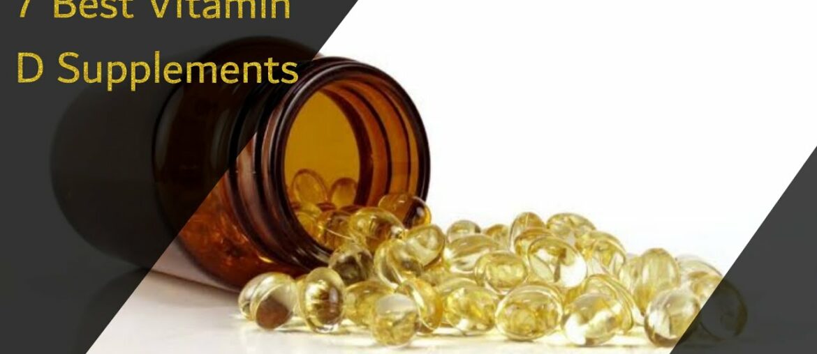 7 Best Vitamin D Supplements