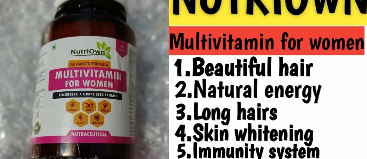 NutriOwn multivitamin tablet for women//Honest review//Best multivitamin for women