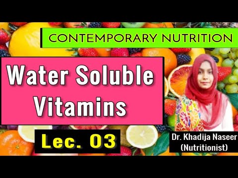 Water Soluble Vitamins - Lec # 3 - Contemporary Nutrition - Dr. Khadija Naseer - MasterJii Network