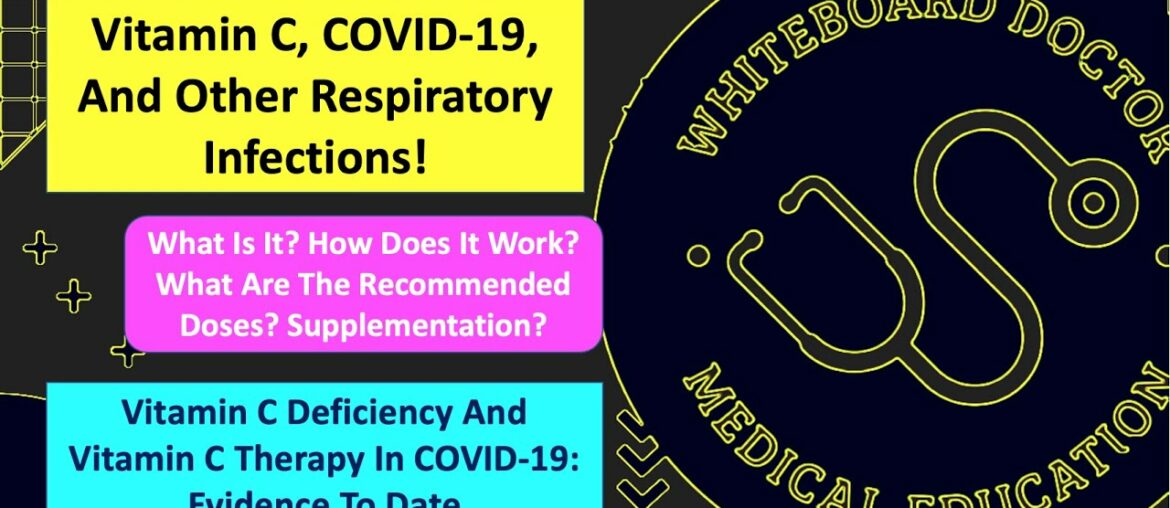 Vitamin C Deficiency, Supplementation, And Treatment In COVID-19 And Other Respiratory Infections