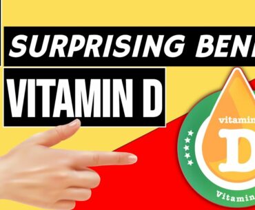 Vitamin D | Vitamin D benefits | 3 surprising benefits of vitamin D