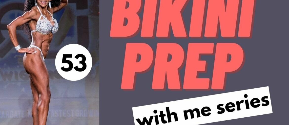 Prep with me series | over 50 bikini fitness | supplements