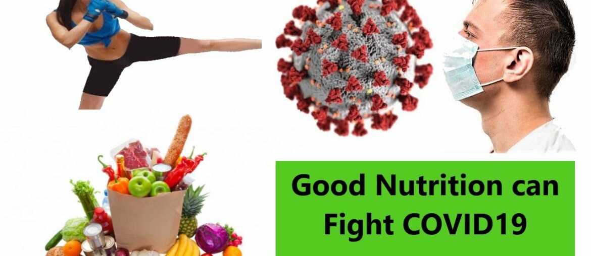 Good nutrition can fight COVID-19