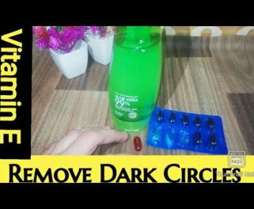 Remove Dark Circles in 3 Days with Vitamin E Capsules | Iqra's Beauty and kitchen
